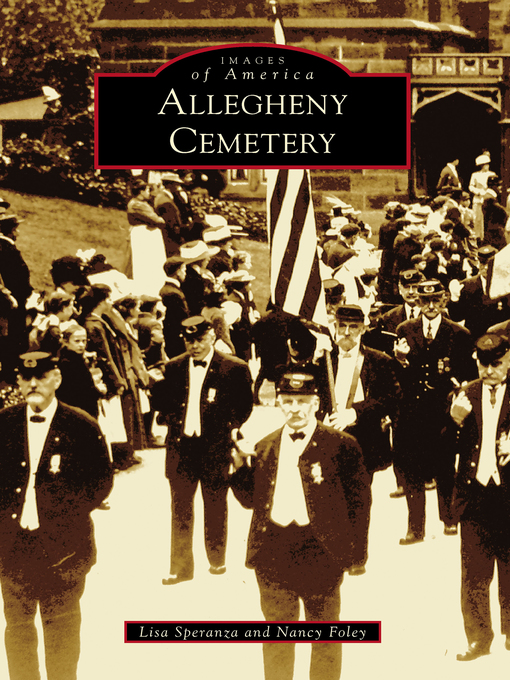 Title details for Allegheny Cemetery by Lisa Speranza - Available
